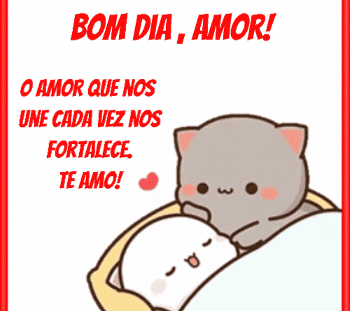 "O Amor que nos UNE" - GIF de Bom Dia com Gatinhos Fofos 3